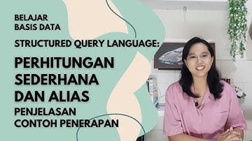 SQL Perhitungan Sederhana dan Alias dengan AS Query | Basis Data