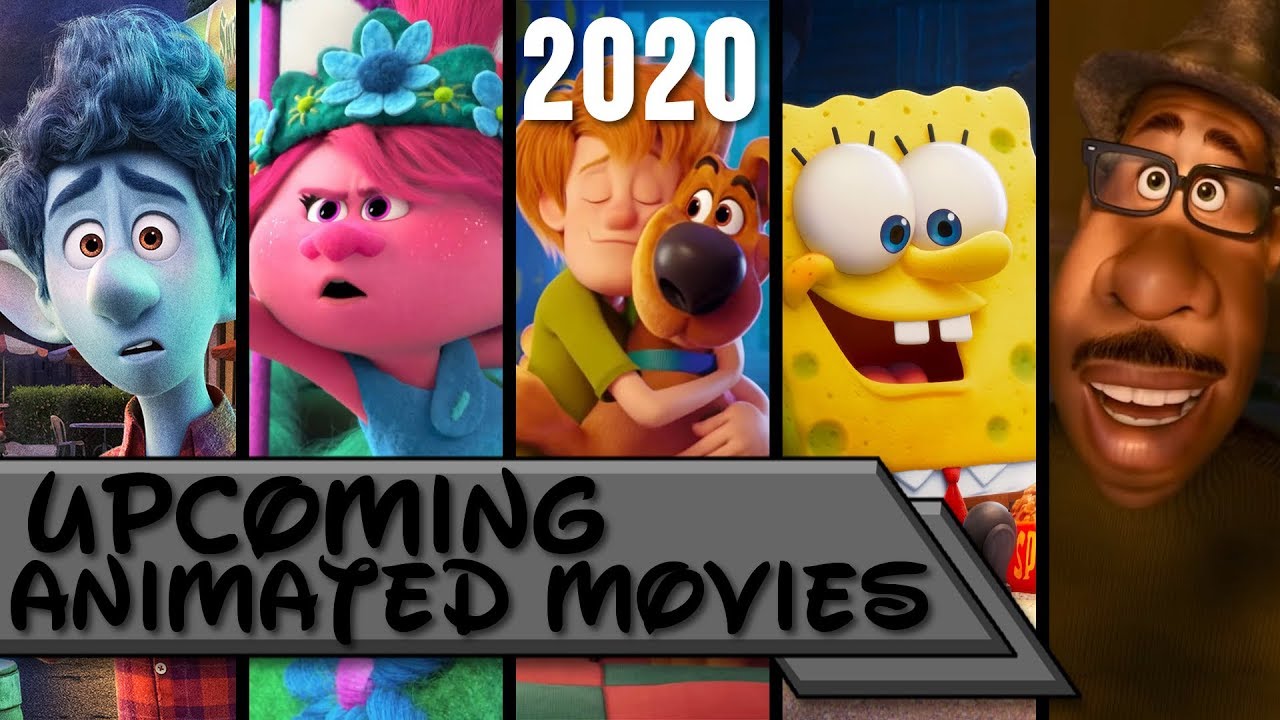 Upcoming Animated Movies 2020 - YouTube