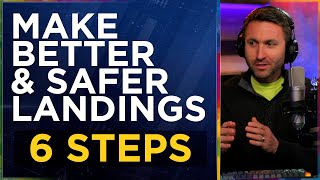 Safer \& Better Airplane Landings: in 6 steps