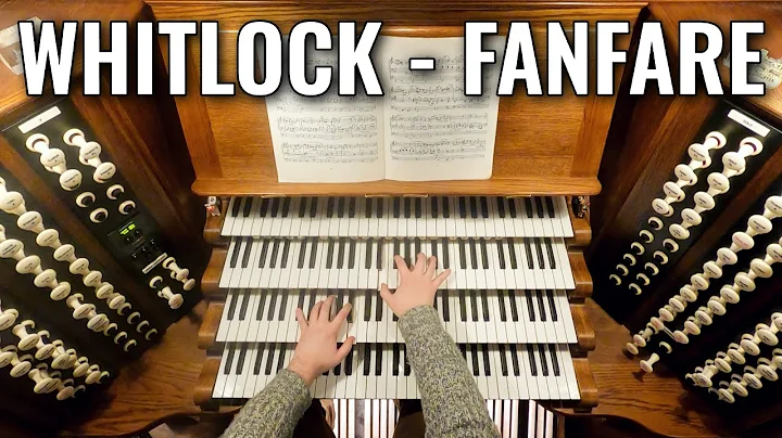 Percy Whitlock - Fanfare (Four Extemporizations......