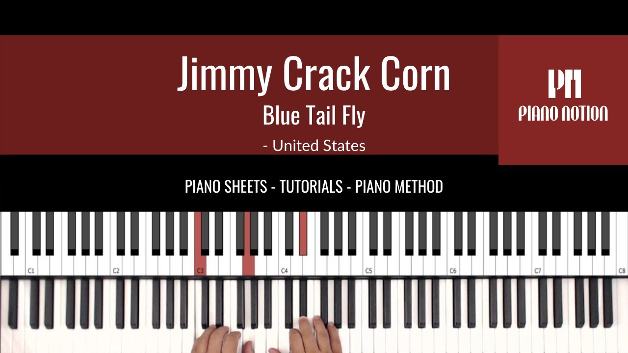 Jimmy Crack Corn Blue Tail Fly Easy Sheet Music Piano Solo Tutorial Piano Notion Method Book Youtube
