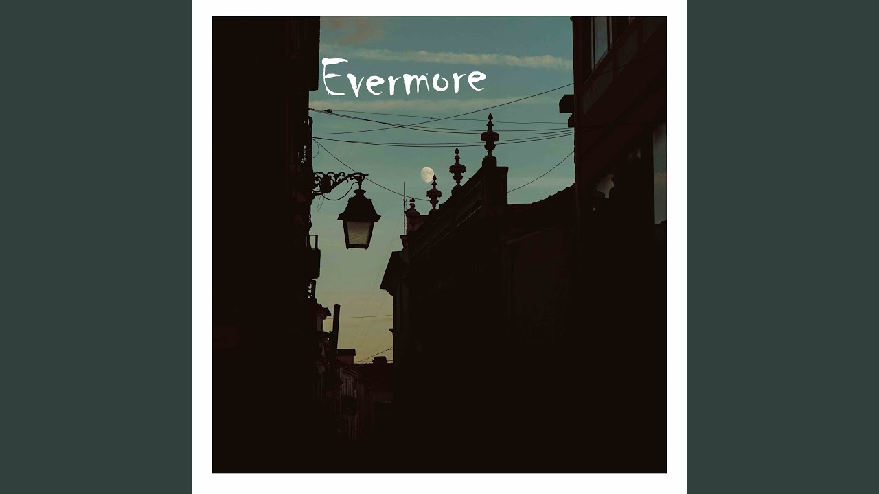 Watch Evermore on YouTube Watch Evermore on YouTube