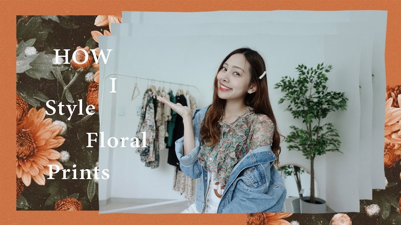How I style floral prints ใส่ลายดอกยังไงให้ออกมาดูดี ?! | Heart Sewa