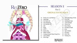 'Re:Zero Starting Life in Another World' Full Ost Season 1 (Part 2)『Original Soundtrack』
