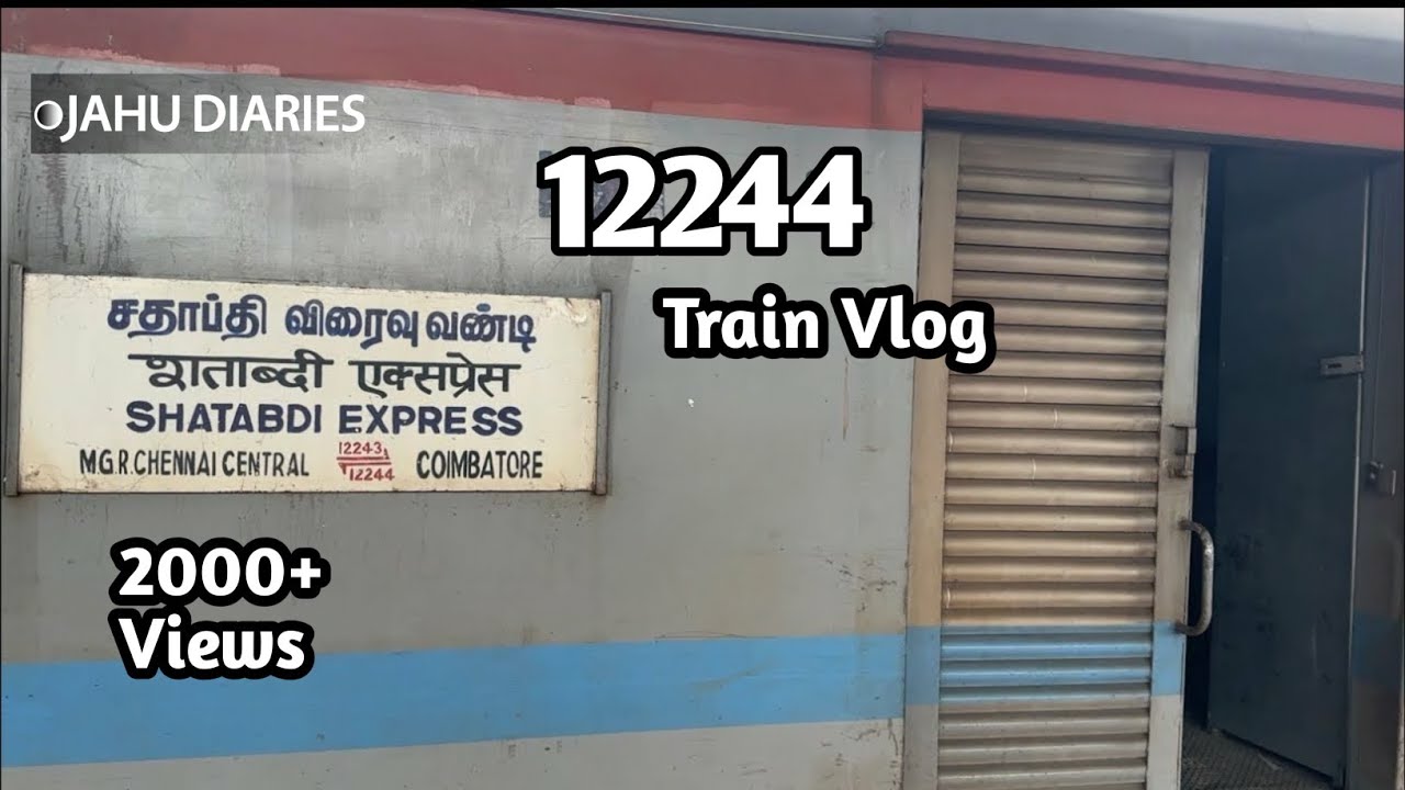 Transform Your Journey from Coimbatore to Chennai on 12244 Shatabdi ...
