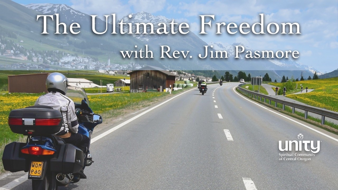 The Ultimate Freedom, with Rev. Jim Pasmore