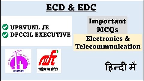 Important MCQs for UPRVUNL JE and DFCCIL EXECUTIVE ||Electronics and telecommunication ||ECD AND EDC