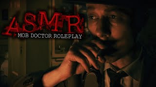 Mob Doctor ASMR Roleplay | You've been shot (1930s Mafia Medic Patches You Up)