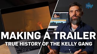 Making A Trailer Part 2 True History Of The Kelly Gang Breakdown