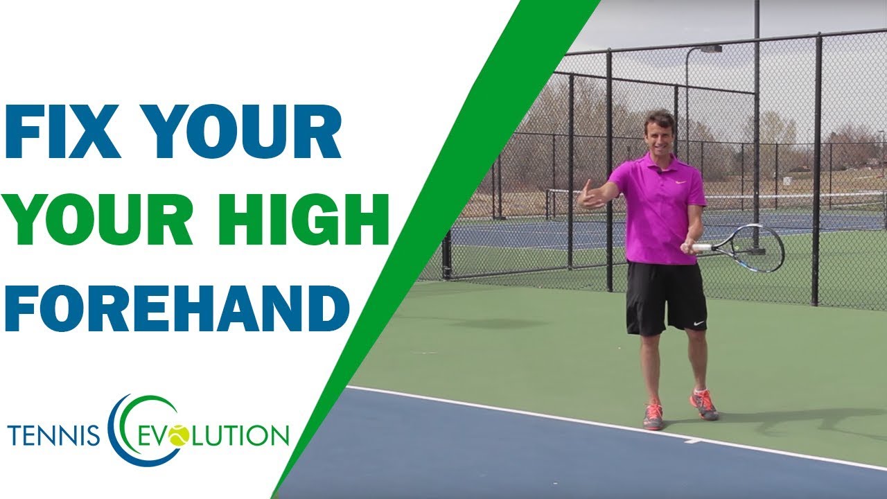 Fix Your High Forehand TENNIS FOREHAND - Tennis Tonic