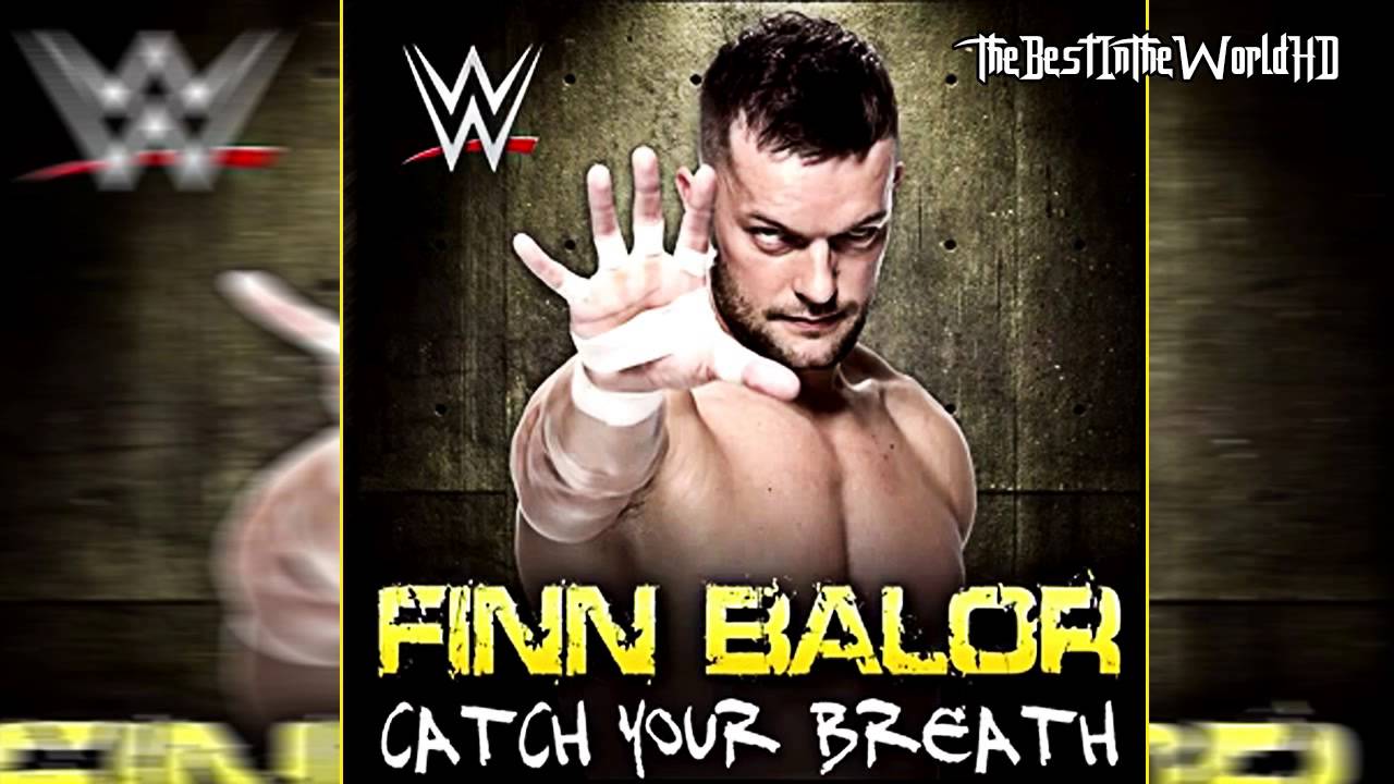 2014 Finn Balor 2nd Theme Song Catch Your Breath Download