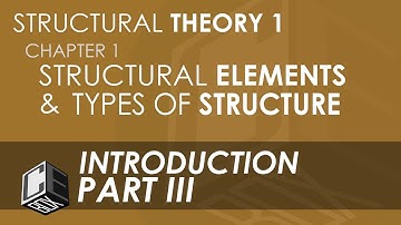 Structural Theory 1 Chapter 1 Part III (with Subtitles)