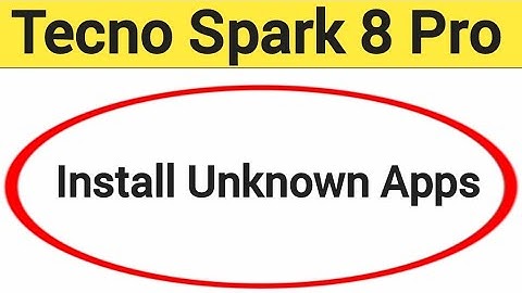 How to install unknown apps,Tecno Spark 8 Pro me install APK, third party app install kaise karen, a