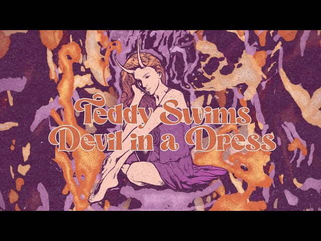 Teddy Swims - Devil In A Dress [Lyric Video]