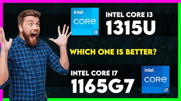 Intel Core i3 1315U vs Intel Core i7 1165G7 Comparison