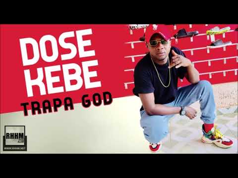 DOSE KEBE - TRAPA GOD (2020)