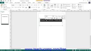 Publisher 2013 Tutorial The Mini Toolbar Microsoft Training Lesson 1.11