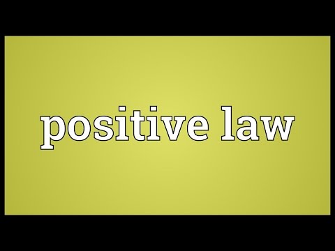 Positive law Meaning