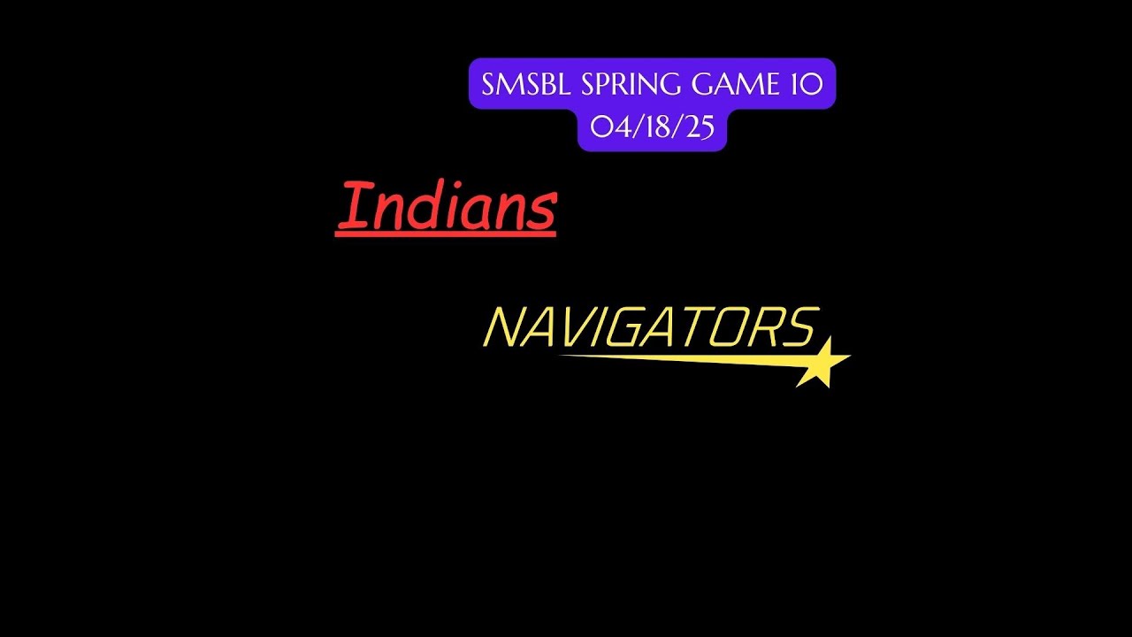 American Navigators at Sacramento Indians SMSBL Spring G10