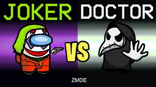 Among Us But DOCTOR VS JOKER (mods)
