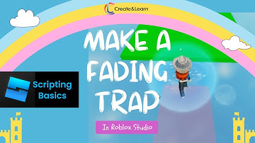 How to Make a Fading Trap in Roblox Studio: Scripting Basics