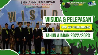 WISUDA & PELEPASAN | SMK AN-NURMANIYAH | TAHUN 2022/22023 screenshot 4