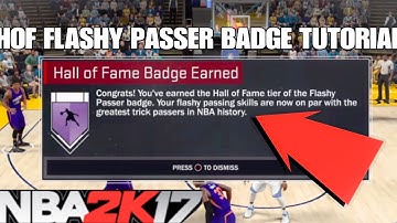 How To Get The Hall Of Fame Flashy Passer Badge In NBA 2K17