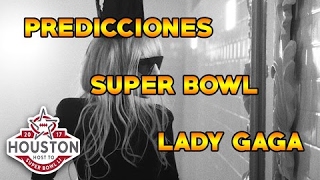 PREDICCIONES LADY GAGA EN SUPER BOWL 51 - super bowl 51