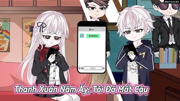 Full : Thanh Xuân Năm Ấy, Tôi Đã Mất Cậu - Tiểu Quỳnh Sub