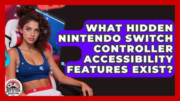 What Hidden Nintendo Switch Controller Accessibility Features Exist? - Joystick Generations