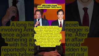 Unbelievable Arnold Schwarzenegger Family Secret