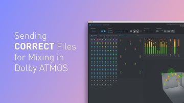 Sending Files to Mix in Dolby ATMOS | ADAM Audio