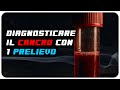 Diagnosticare il CANCRO con un esame del sangue: ecco come