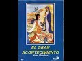 El Gran Acontecimiento Nican Mopohua (Pelicula Completa)