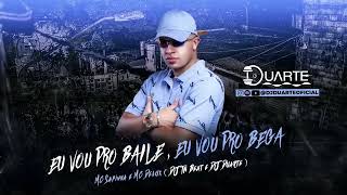 EU VOU PRO BAILE EU VOU PRO BEGA - MC Sapinha e MC Delux ( DJ Duarte  e DJ TN Beat )