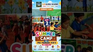 summer camp pre primary kids Day 2