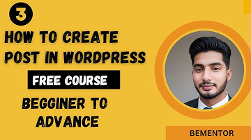 how to create posts in WordPress | Ultimate guide on how to create posts and publish |
