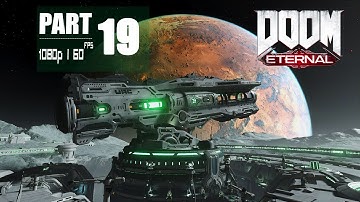 Mars Core | Doom Eternal Gameplay Walkthrough  Episode 19 | PC 1080p 60FPS | No Commentary