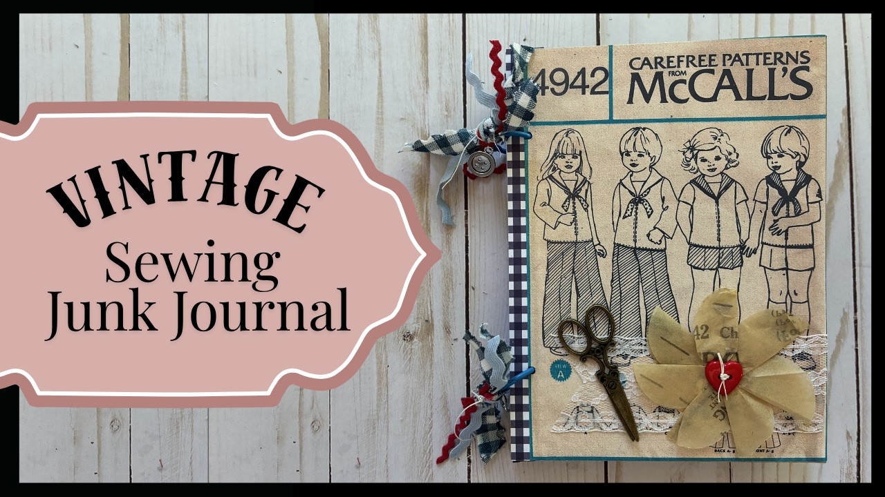 Vintage Sewing Junk Journal | Using Vintage Patterns