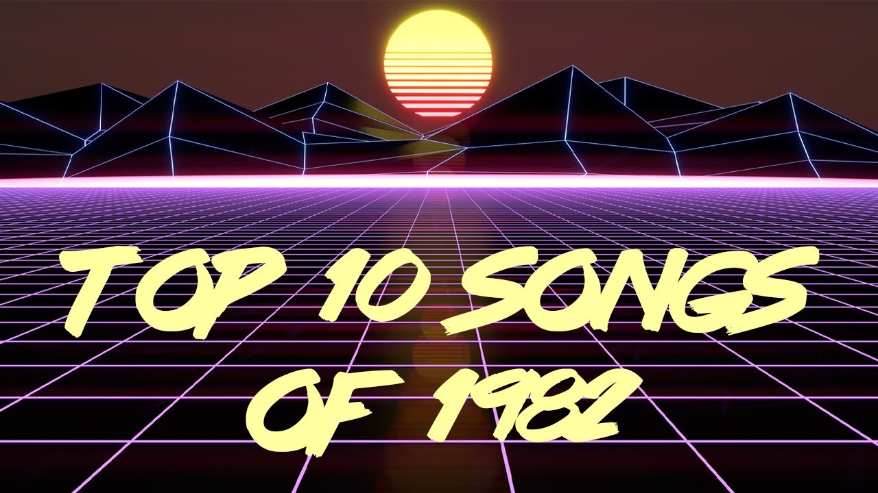 Top 10 Songs of 1982 - YouTube