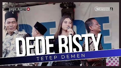 TETEP DEMEN Voc DEDE RISTY I LIVE MUSIC " DEDE RISTY " GANJENE PANTURA I