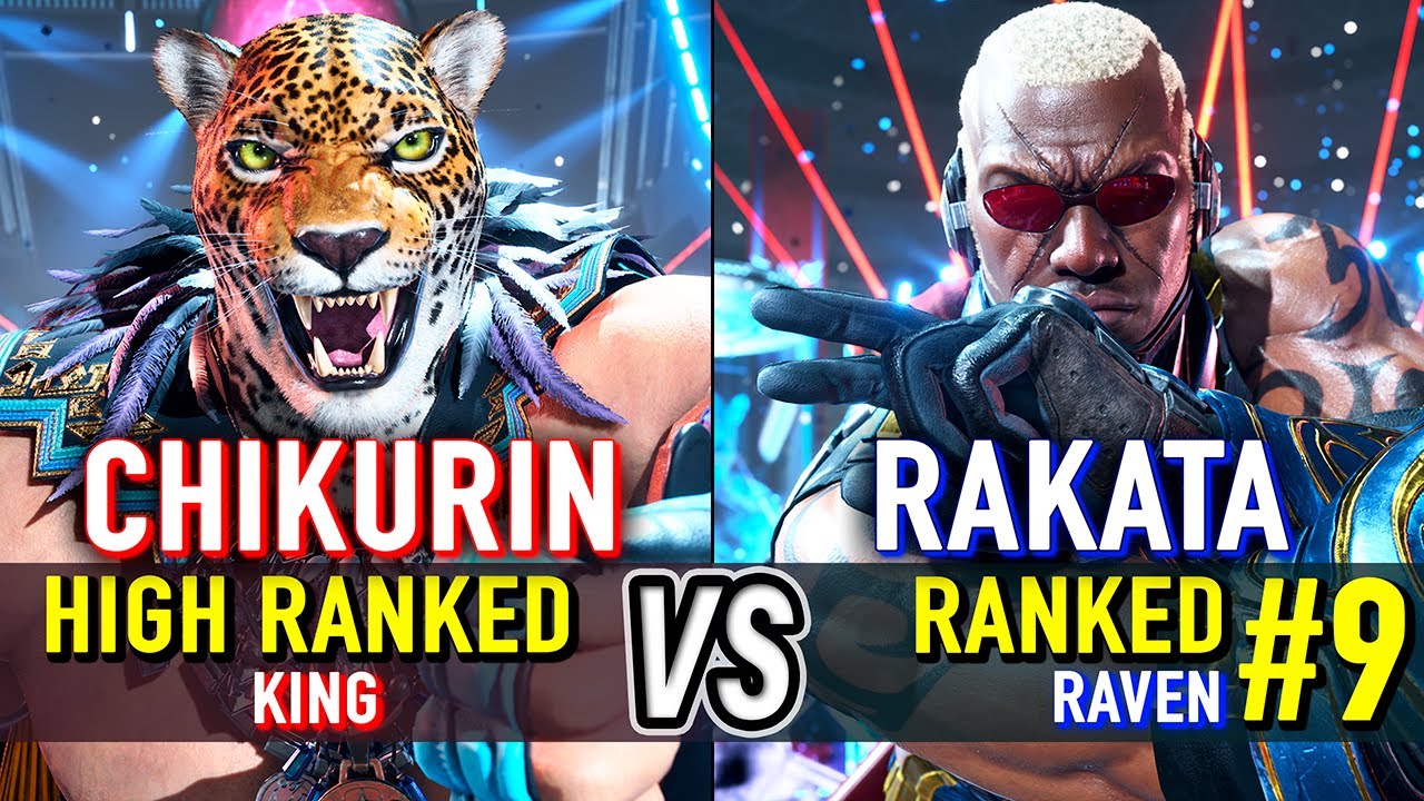 T8 🔥 CHIKURIN (King) vs RAKATA (#9 Ranked Raven) 🔥 Tekken 8 High Level Gameplay