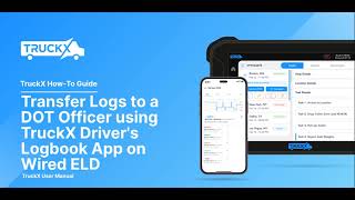 How to Transfer Logs to a DOT Officer | TruckX Driver's Logbook App in Wired ELD screenshot 5