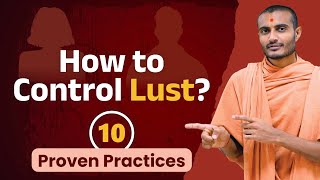 How to Control Lust at a Young Age? | 10 Proven Practices | Swaminarayan Gurukul Hyd