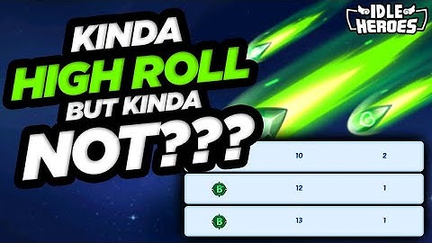 Idle Heroes - Kinda High Roll But Kinda Not?!?!