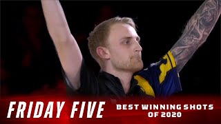 Friday Five - The Best Winning Shots from 2020 PBA Tour Telecasts
