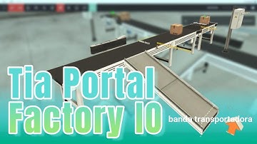 Banda transportadora con Tia Portal y Factory IO