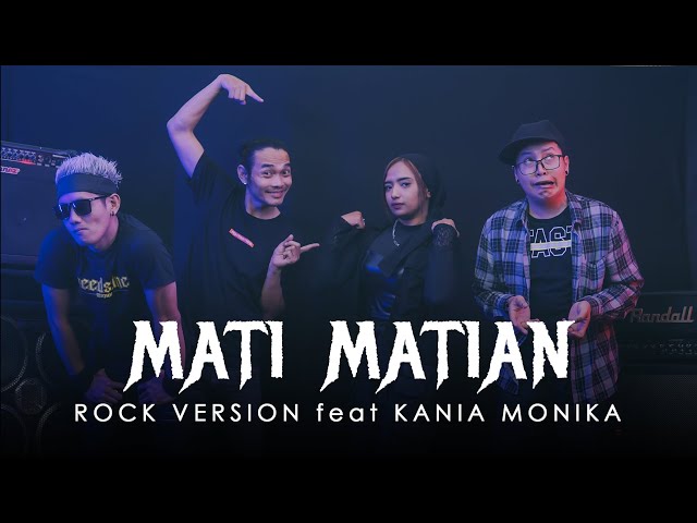MAHALINI - MATI MATIAN | ROCK VERSION by DCMD feat KANIA MONIKA class=