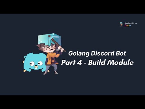 [Part 4] Golang Discord Bot - เริ่มทำการสร้าง Module