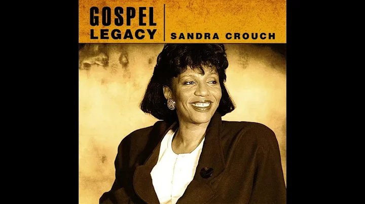 Sandra Crouch - He's Worthy